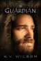 [Book Two of the Spirits' War Trilogy 01] • Guardian